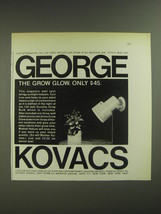 1974 George Kovacs Grow Glow Light Advertisement - The Grow Glow. Only $45 - $14.99
