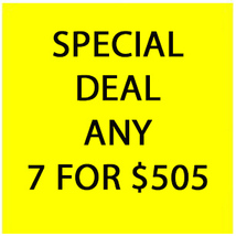 SEPT 25 - 30 SPECIAL FLASH SALE! PICK ANY LISTED 7 FOR $505  OFFERS DISCOUNT - $505.00