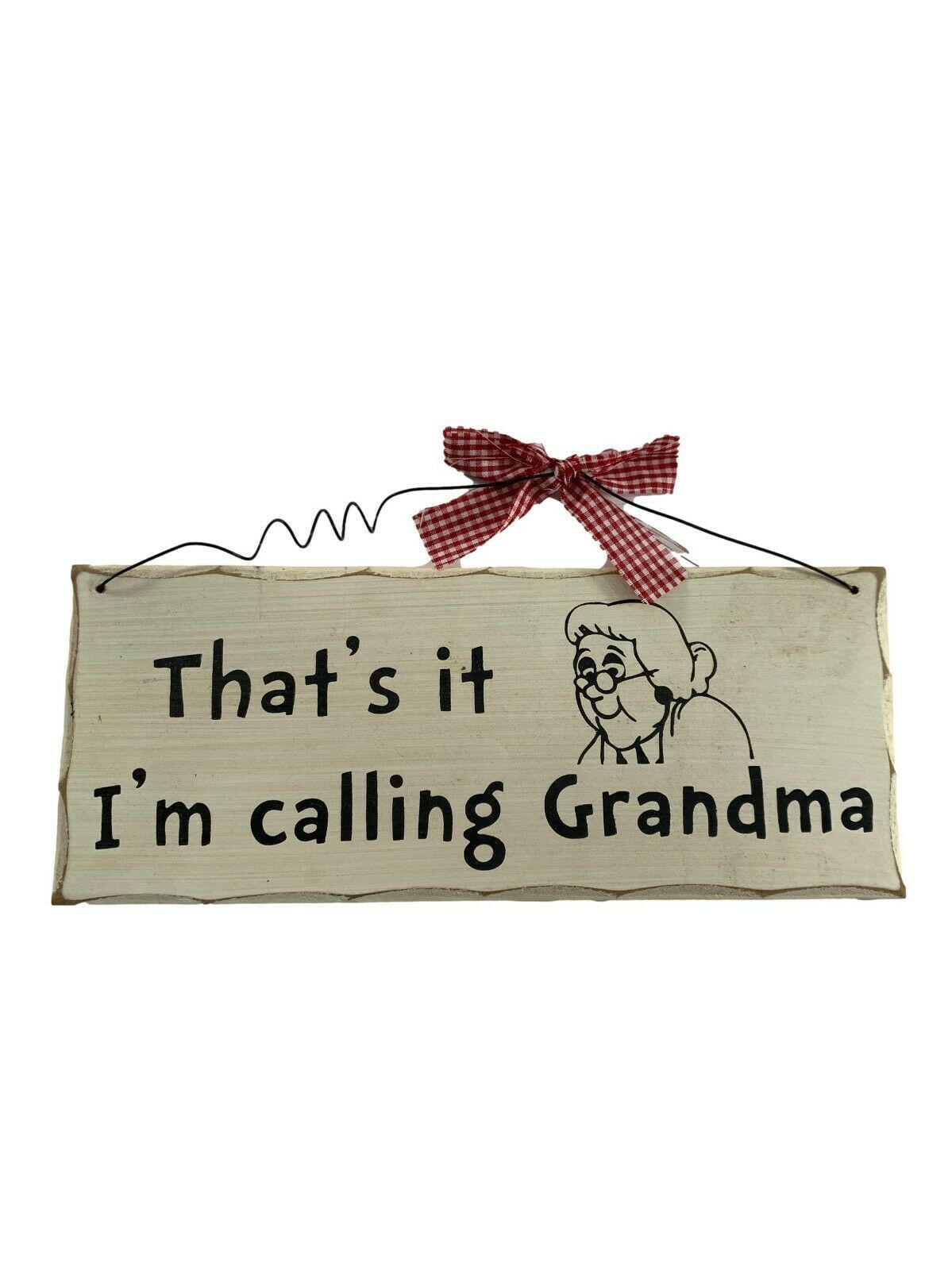 Primary image for That's It I'm Calling Grandma Wood Sign Wall Hanging Farmhouse Decor 9.75" X 4"