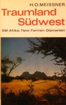 Traumland Sudwest: SW-Afrika: Tiere, Farmen, Diamanten [Hardcover] H. O.... - $24.79
