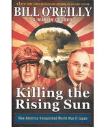 Killing the Rising Sun: How America Vanquished World War II.BY O&#39;Reilly ... - $11.88