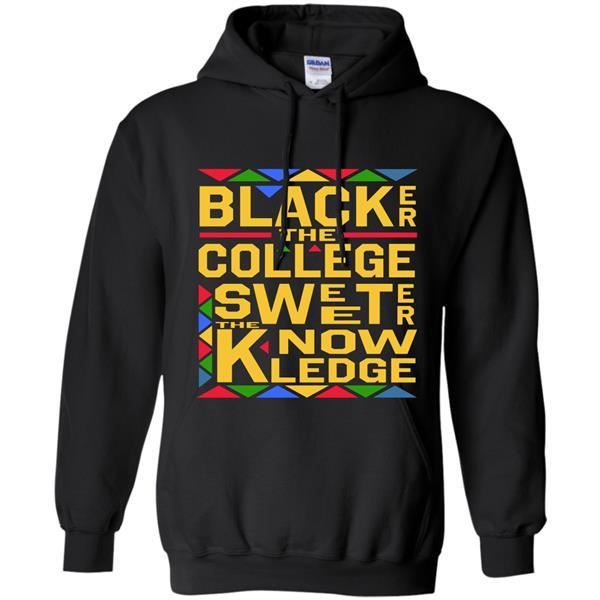 Image of Blacker The College Sweeter The Knowledge - Five Color T-Shirt Hoodie