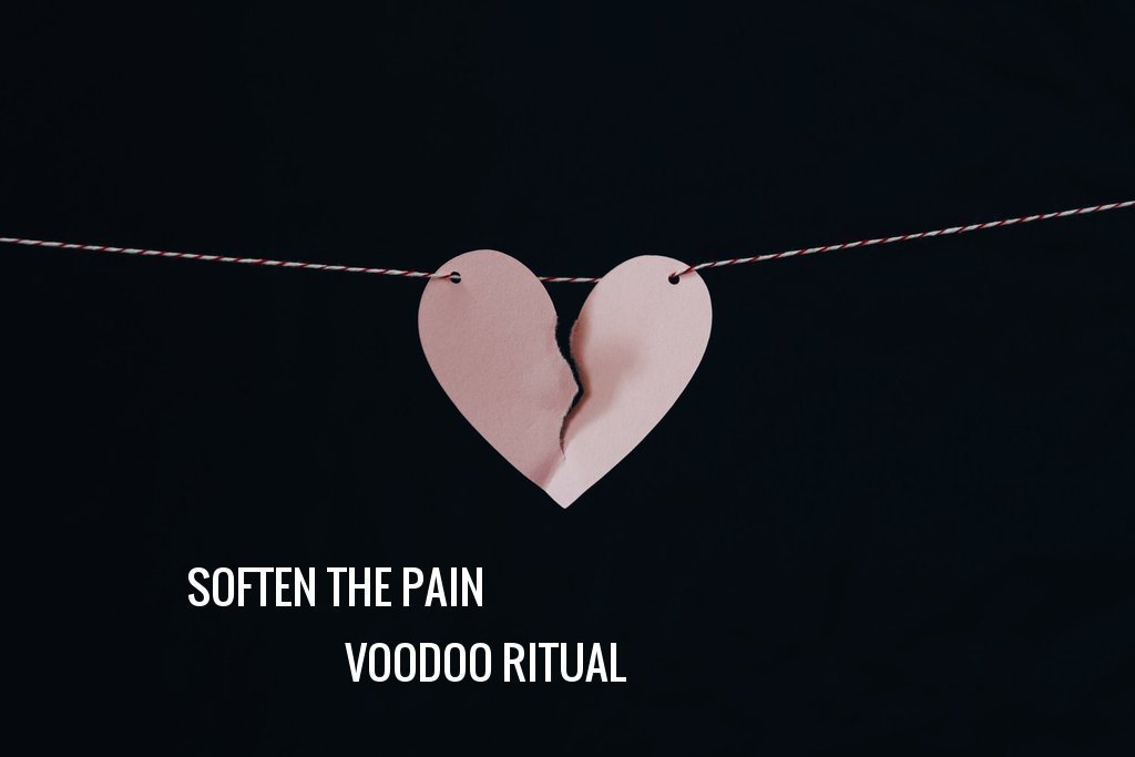 REDUCE THE PAIN, SOFTEN THE HURT VOODOO RITUAL- Good for broken hearts & sadness