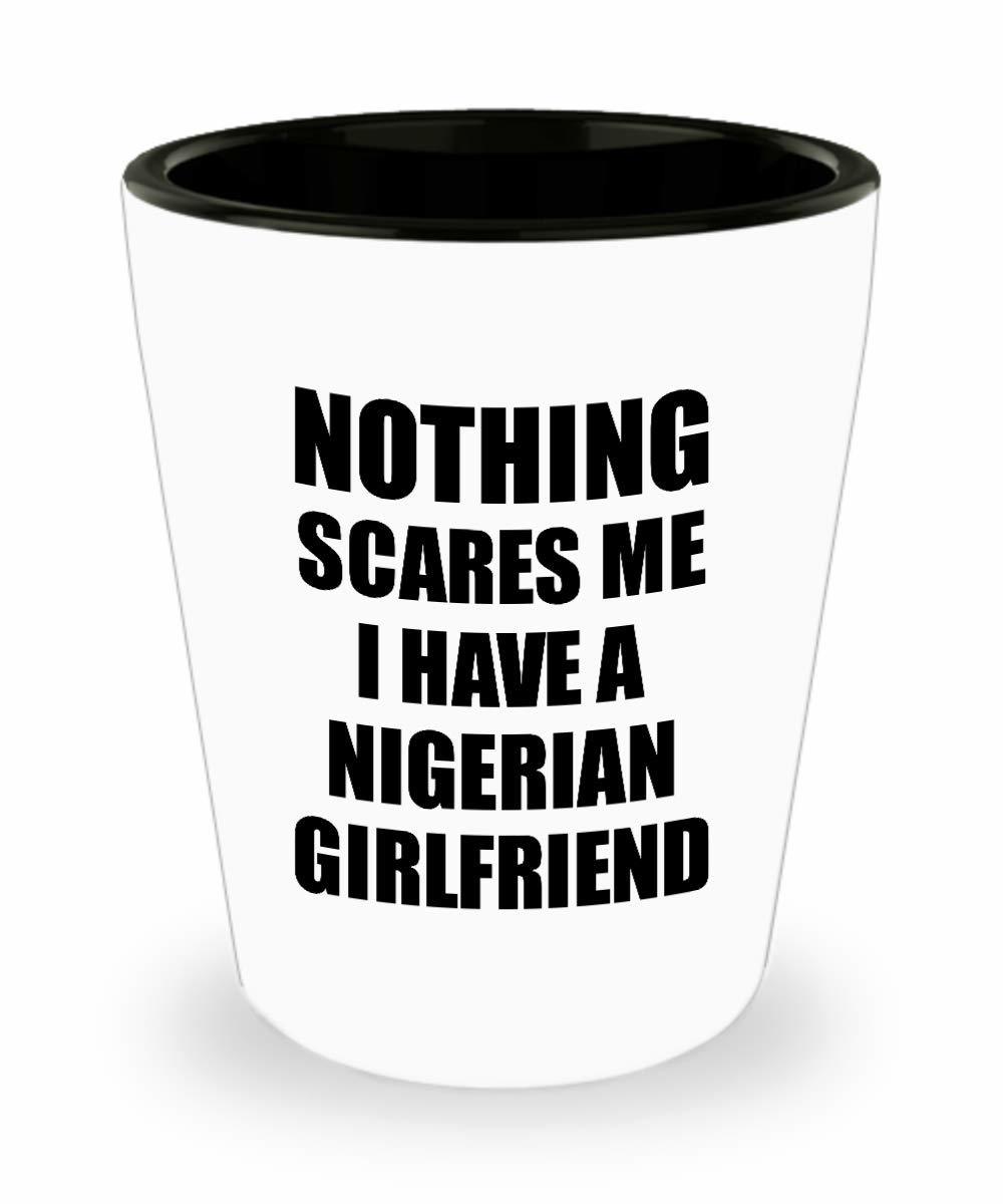 Nigerian Girlfriend Shot Glass Funny Valentine Gift For Bf My Boyfriend Him Nige