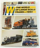 Walthers 1990 World Of Large Scale Trains Bound Product Toys Catalog Vin... - $9.99
