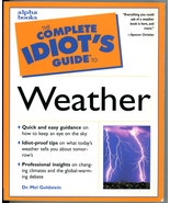Complete Idiot&#39;s Guide to Weather Dr. Mel Goldstein Alpha Books 1999 - $4.99