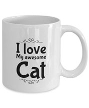 Cute Cat Mug - I Love My Awesome Cat - 11oz White Ceramic - $14.65