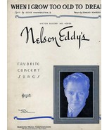 1935 Sheet Music WHEN I GROW TOO OLD TO DREAM Nelson Ed - $9.99