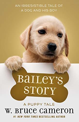 Primary image for Bailey's Story: A Puppy Tale [Paperback] Cameron, W. Bruce