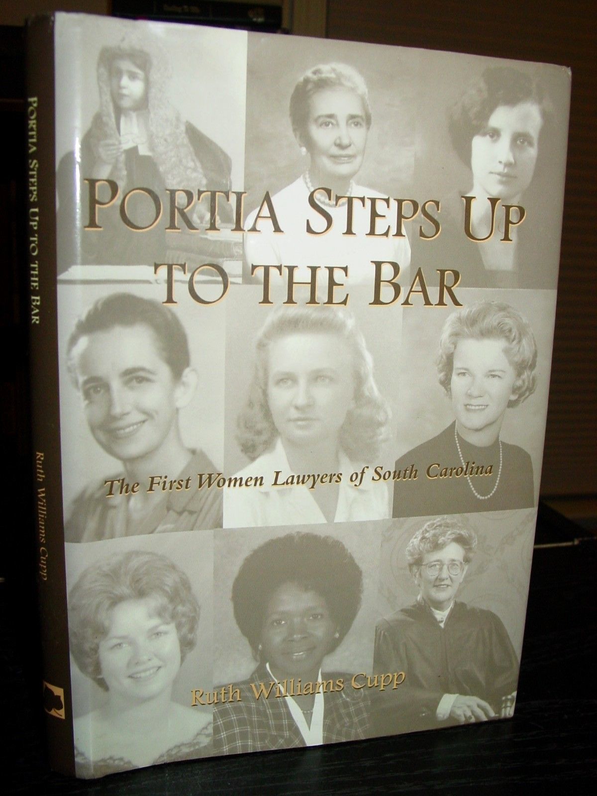 Portia Steps Up To The Bar The First Women Lawyers Of South Carolina 1903 1974 Antiquarian