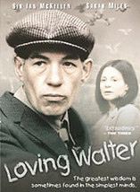 Loving Walter (DVD, 2003) Ian McKellen, Sarah Miles  BRAND NEW - $3.95