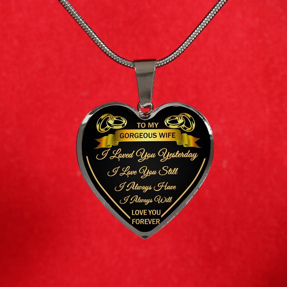 To My Gorgeous Wife I Loved You Yesterday And 50 Similar Items