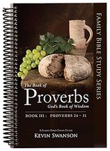 The Book of Proverbs: Gods Book of Wisdom: Book 3 [Spiral-bound] Swanso... - $21.99