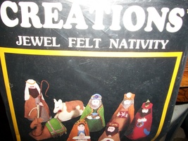Creations Jewel Felt Nativity Kit# 3062 - $15.00