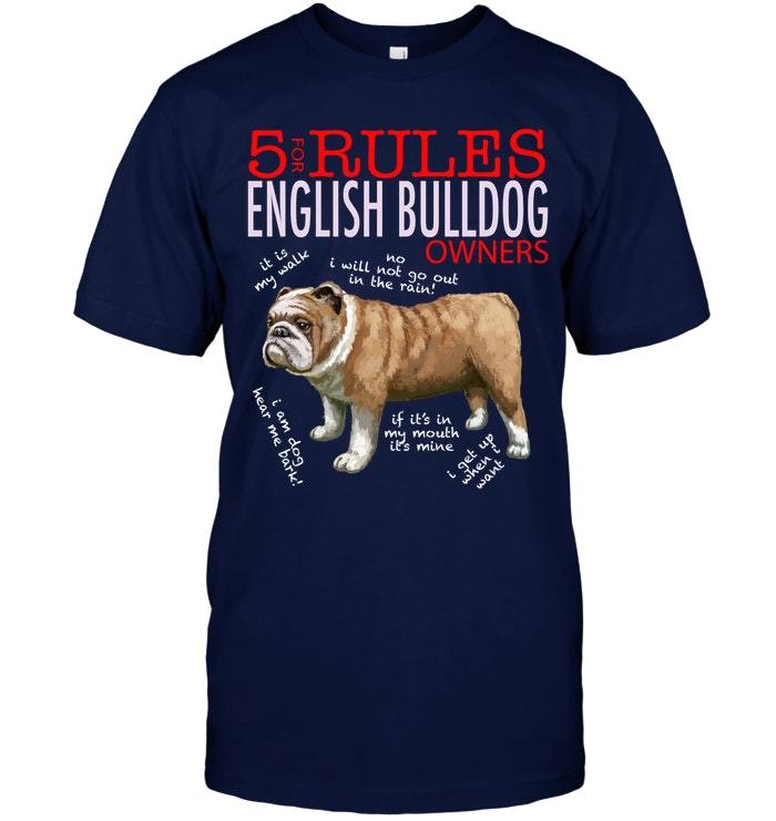 5 Rules for English bulldog Owners tee shirt Tshirt Tshirt TShirts