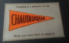 CHAUTAUQUA N.Y.  CAMPING FELT PENNANT - UNEEK POST CO - 1910&#39;S ERA PC PO... - $5.94