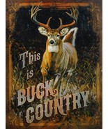This is Buck Country Metal Sign - $19.95