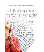 Miracle Girls #3: A Little Help from My Friends: A Miracle Girls Novel D... - $29.99