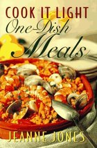 Cook It Light One-Dish Meals Jones, Jeanne - $6.26