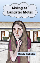 Middle Grade Novel Book Living at Langster Motel by Cindy Sabulis YA MG ... - $10.99