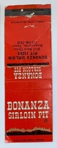 Bonanza  Sirlion Pit Restaurant Vintage Matchbook - $5.00