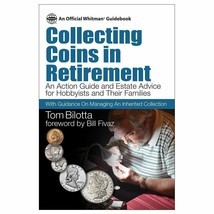 Official Whitman Guidebook, Collecting Coins In Retirement, Bilotta, 2016, NWT - $18.50