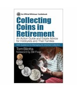 Official Whitman Guidebook, Collecting Coins In Retirement, Bilotta, 201... - £15.43 GBP