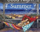Good Night Summer (Good Night Our World) Gamble, Adam; Jasper, Mark and Blackmor