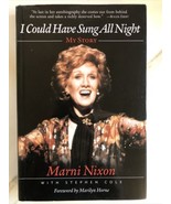 I Could Have Sung All Night: My Story by Marni Nixon Hardcover 1st Print... - $65.00