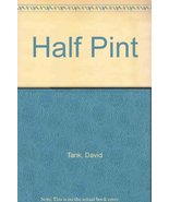 Half Pint [Paperback] Tank, David - $12.95