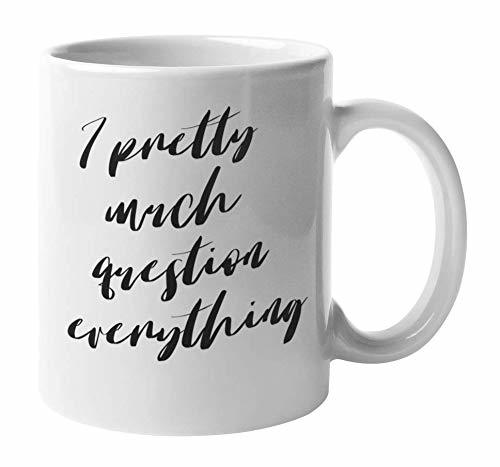Enneagram Type 6 - Coffee and Tea Mug: I pretty much question everything (11oz)