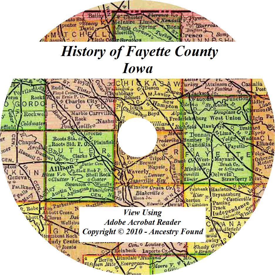 1910 History & Genealogy of FAYETTE COUNTY IOWA West Union IA Families