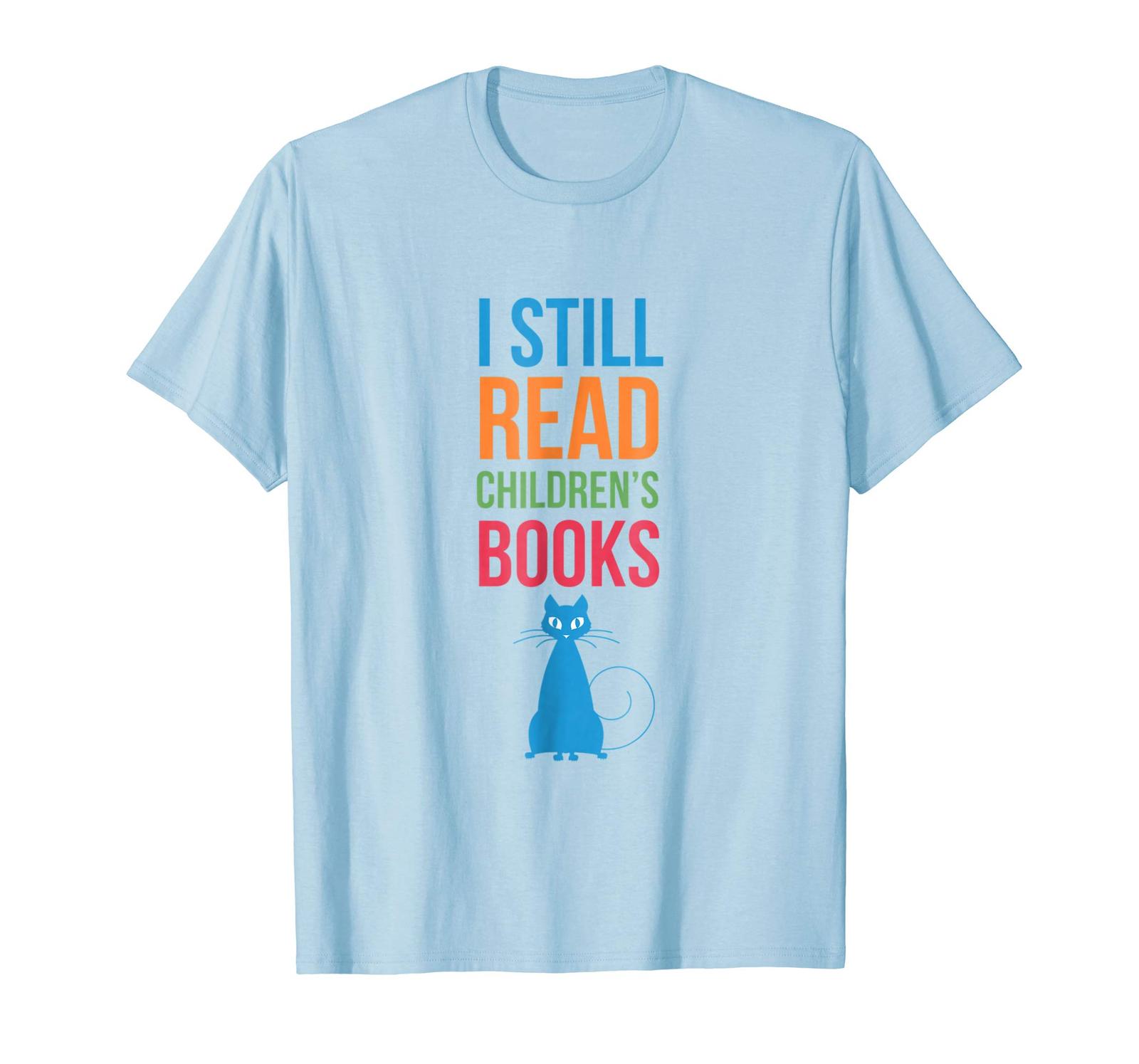 New Shirts Still Read Children's Books T Shirt Men TShirts