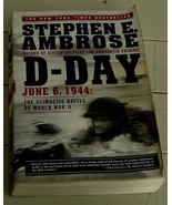 D-Day, June 6, 1944, Stephen E. Ambrose, Soft Cover, 1995, GOOD COND - $14.84