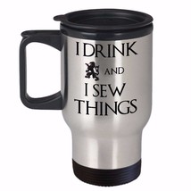 Sewing Gift Craft Quilter Game Thrones Travel Mug - I Drink &amp; I SEW Thin... - £17.95 GBP
