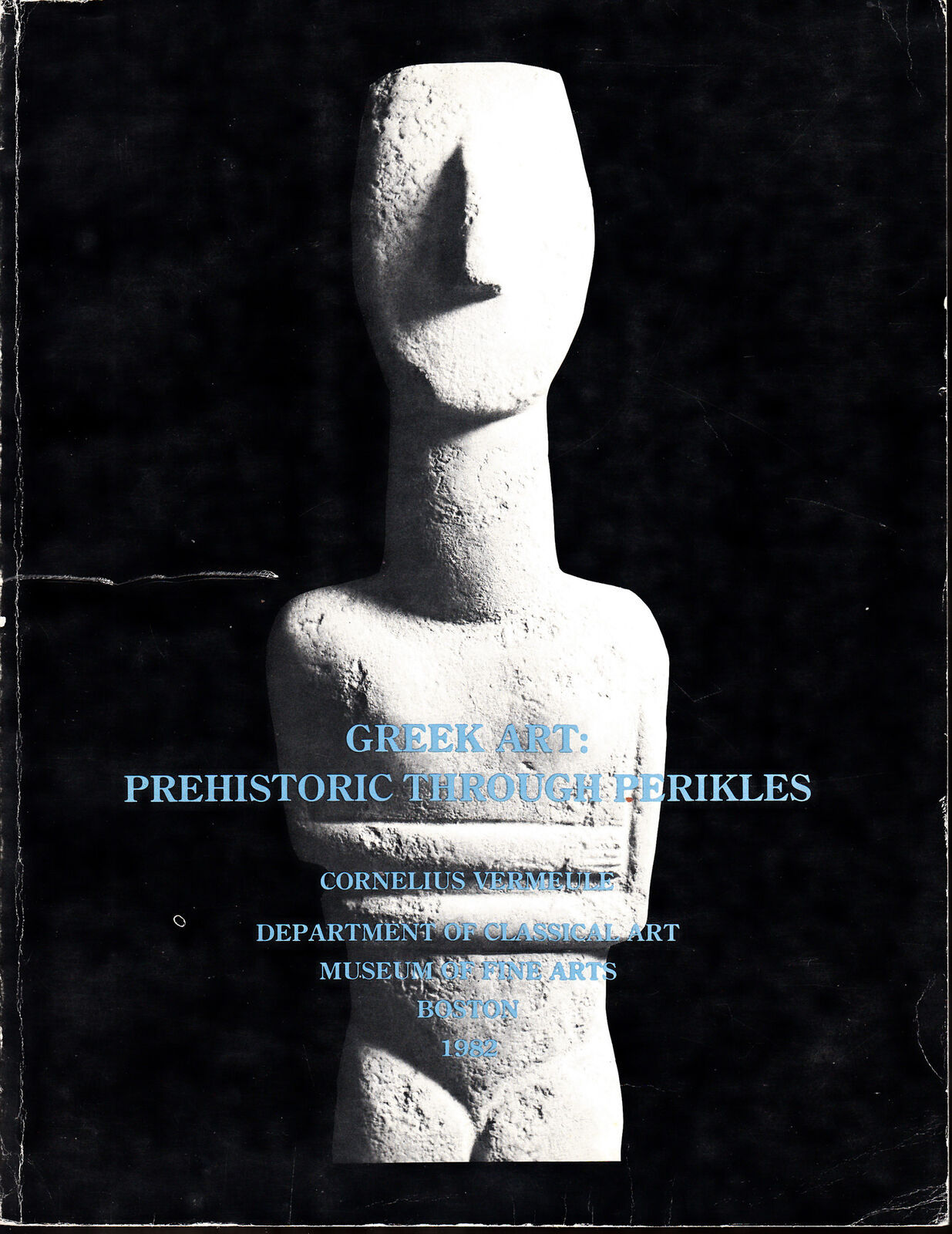 Rare Cornelius Vermeule / Art of the Greek World Prehistoric Through