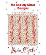SPIN CYCLE Strip Friendly Quilt Pattern By Me &amp; My Sister 72&quot; x 78&quot; - $3.22