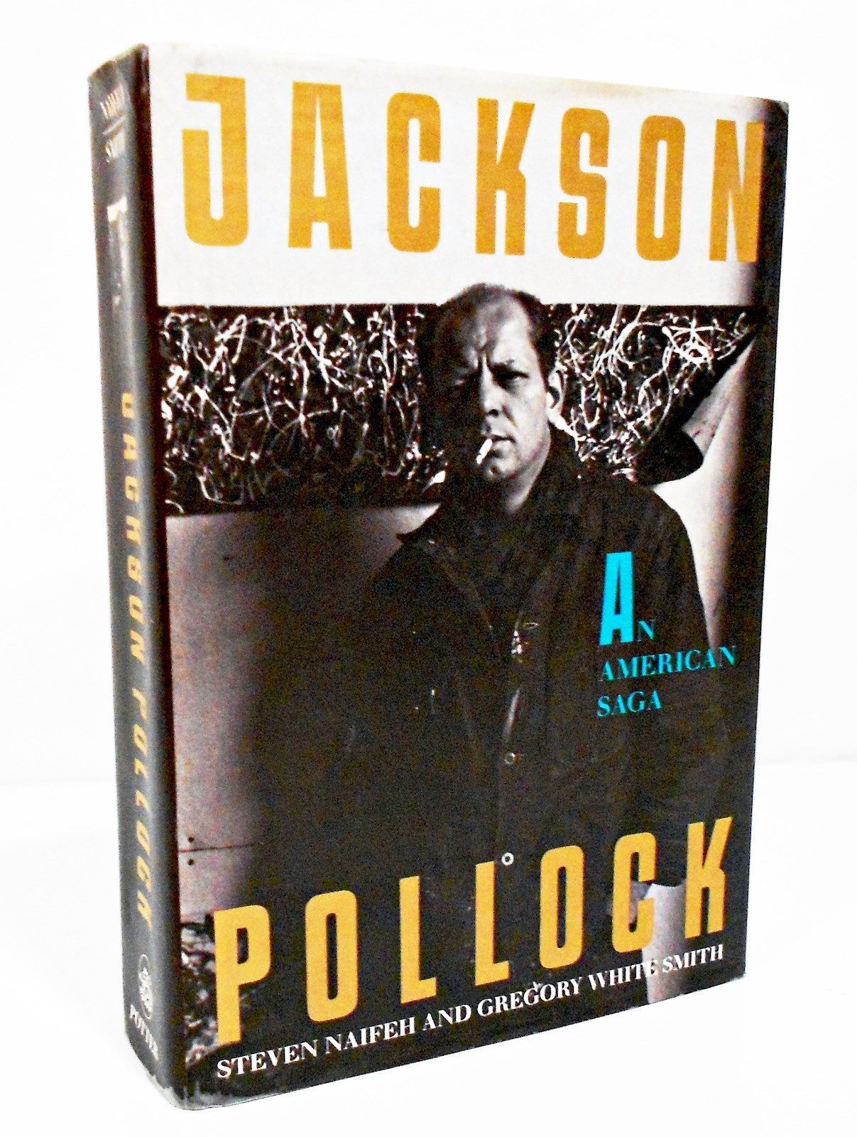 JACKSON POLLOCK An American Saga by STEVEN NAIFEH & GREGORY WHITE SMITH
