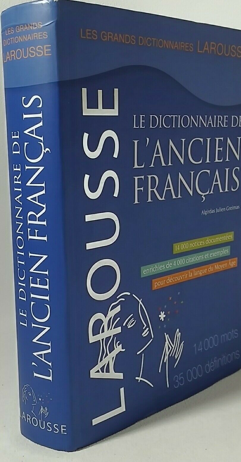 DICTIONNAIRE DE L'ANCIEN FRANCAIS LAROUSSE Algirdas JULIEN GREIMAS ...