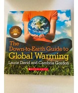 The Down-to-Earth Guide To Global Warming by Laurie David &amp; Cambria Gordon  - $12.86