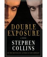Double Exposure: A Novel Collins, Stephen - $7.16