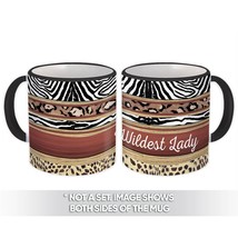 Wildest Lady : Gift Mug Animal Print Zebra Cheetah Trend Fashion For Her... - $15.90