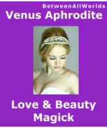 Goddess Of Love Beauty Anti Age &amp; Free Wealth + Love Spell Betweenallwor... - $145.19