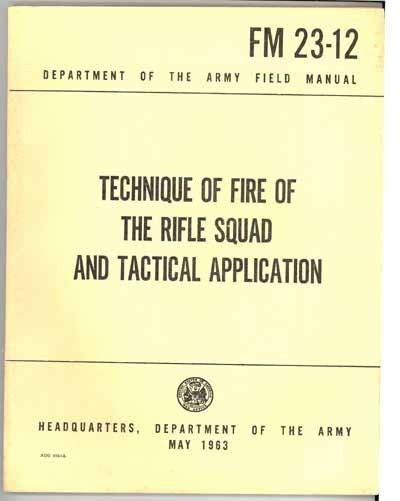 FM 3-12 Technique fire rifle squad US Army Tactical manual 1963 book ...