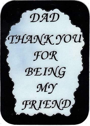 Dad Thank You For Being My Friend 3 x 4 Love Note Inspirational Sayings Pocket
