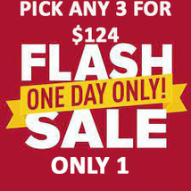 ONE AVAILABLE!! JAN 26TH FLASH SALE! PICK 3 FOR $124 SPECIAL OFFER DISCOUNT - $248.00