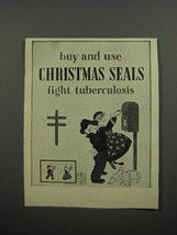 1956 Christmas Seals Ad - Buy and Use Christmas Seals Fight Tuberculosis - $14.99
