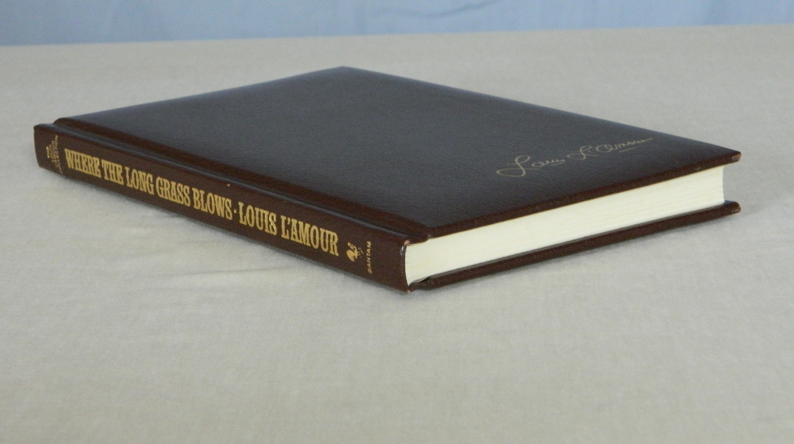 Where The Long Grass Blows Louis L’amourLeatherette CollectionBantam