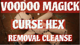 Black Voodoo magick curse removal curse hex aura cleansing and protectio... - $99.97