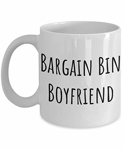 PixiDoodle Funny Teasing Boyfriend Coffee Mug - Bargain Bin Boyfriend (11 oz, Wh